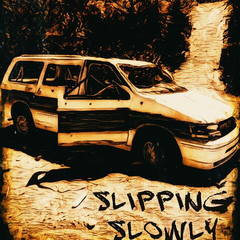 Slipping Slowly