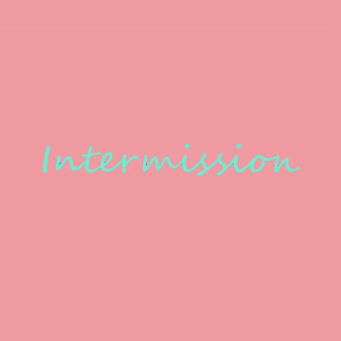 Intermission