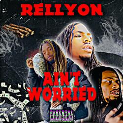 Aint Worried