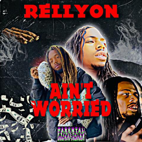 Aint Worried