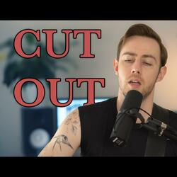 Cut Out