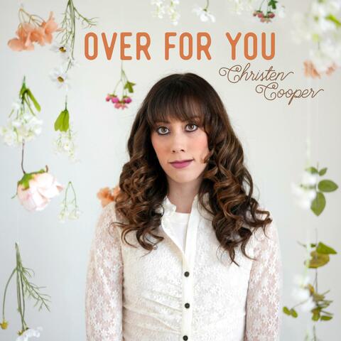 Over For You