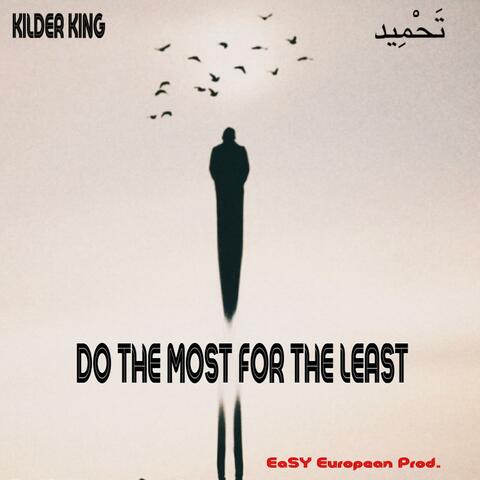 Do The Most For The Least (حَمْ)
