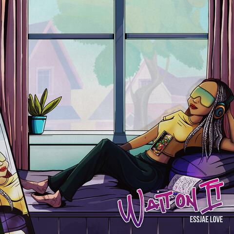 Wait On It