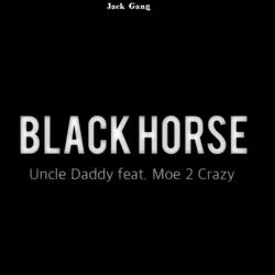 Black Horse (feat. Moe 2 Crazy)