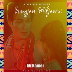 NANGJAM MIKJAORUI (MR.KAMEI) (feat. JAMES GOLMEI POUKHONCHUNG)