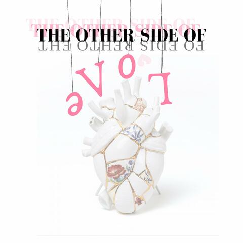 The other side of LoVe