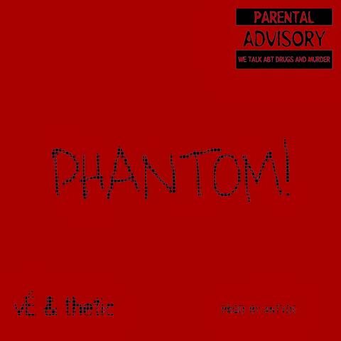 PHANTOM! (feat. vÉ)