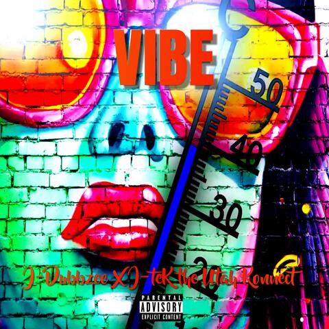 Vibe (feat. J-Tek The Utah Konnect)