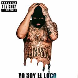 Soy El Pinche Loco