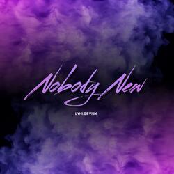 Nobody New