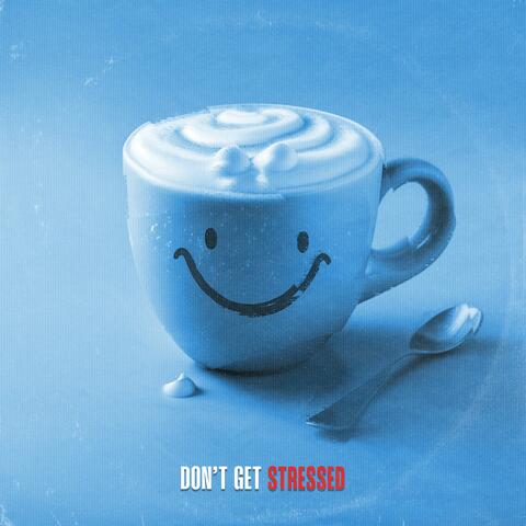 Don't Get Stressed