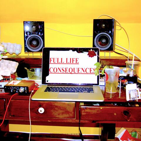 FULL LIFE CONSEQUENCES