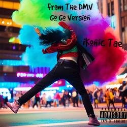 From The DMV Bounce Go Go Version (feat. J-Nine)