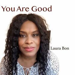 You Are Good