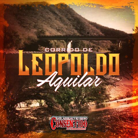 Corrido De Leopoldo Aguilar