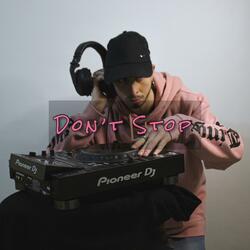 DON'T STOP