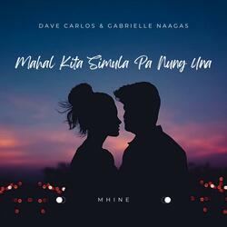 Mahal Kita Simula Pa Nung Una (feat. Gabrielle Naagas)