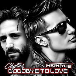 Goodbye To Love (feat. Ckyttlez)