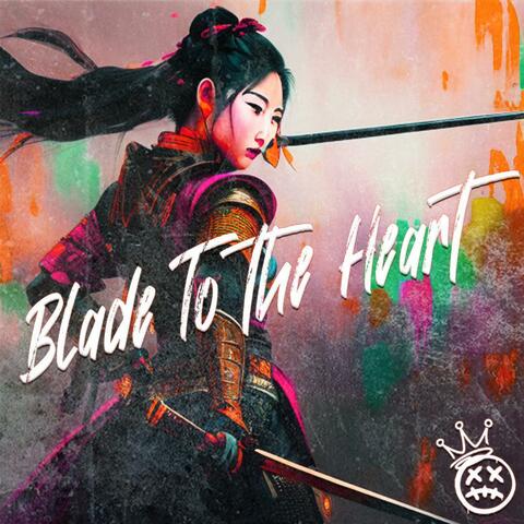 Blade To The Heart