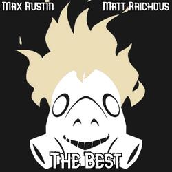 The Best (Junkrat & Roadhog) (feat. Matt Raichous)
