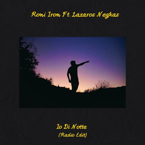 Io di notte (feat. Lazaros Negkas) [Radio Edit]