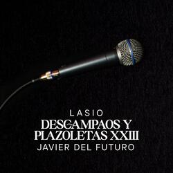 Descampaos y Plazoletas XXIII (feat. Javier del Futuro)