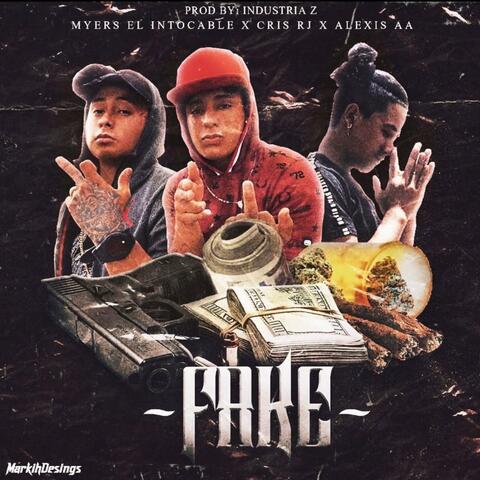Fake Alexis AA (feat. Myers el intolerable & Cris RJ)