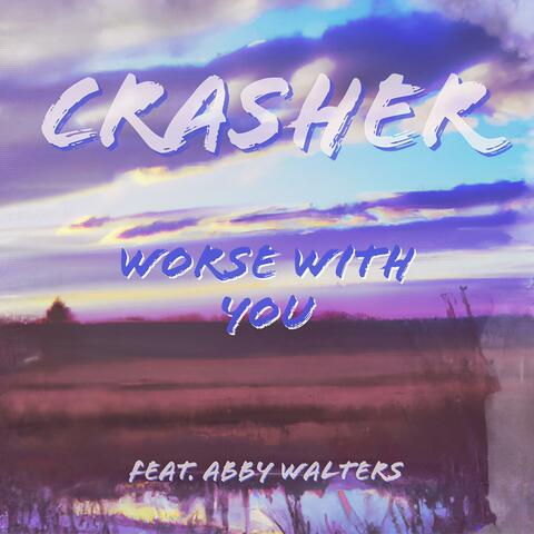 Worse With You (feat. Abby Walters)