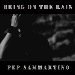Bring On The Rain