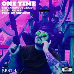 One Time (feat. Lil Sweet)