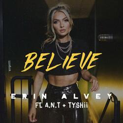 Believe (feat. A.N.T & TYSHii)