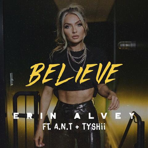 Believe (feat. A.N.T & TYSHii)