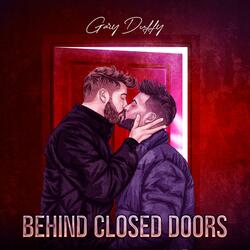 Behind Closed Doors