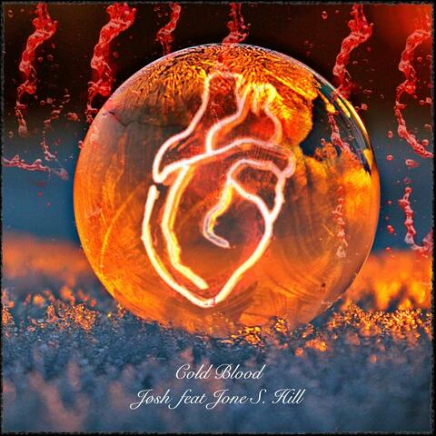 Cold Blood (feat. Jone S. Hill)