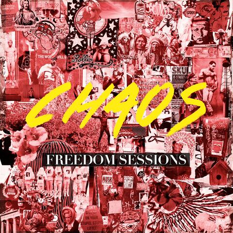 Chaos Freedom Sessions