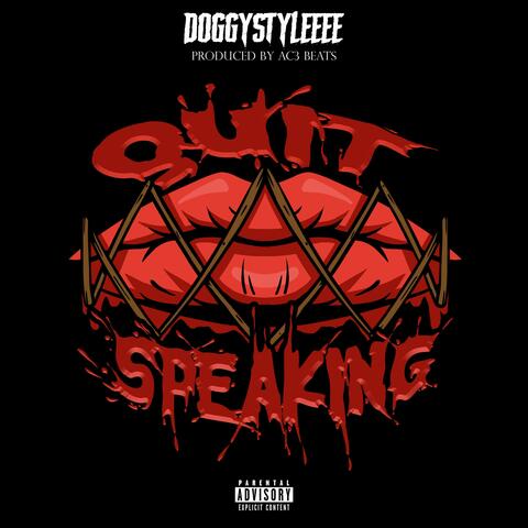 Quit Speaking