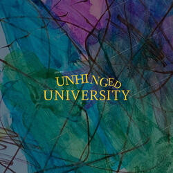 Unhinged University