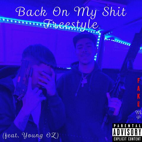 Back On My Shit Freestyle (feat. YoungOZ)