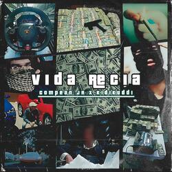 Vida Recia (feat. Kidikuddi)