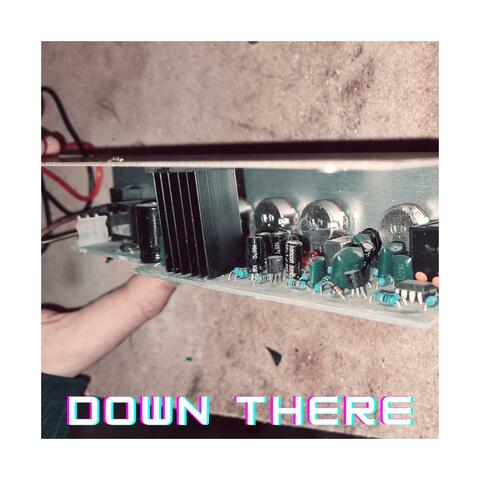 Down There