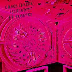 Chaos Inside (Strive!) (feat. Fuse982)