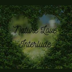 Nature Love Interlude