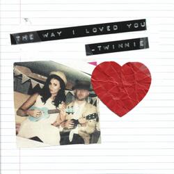 The Way I Loved You