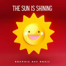 The Sun is Shining