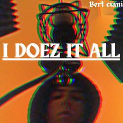 I Doez It All