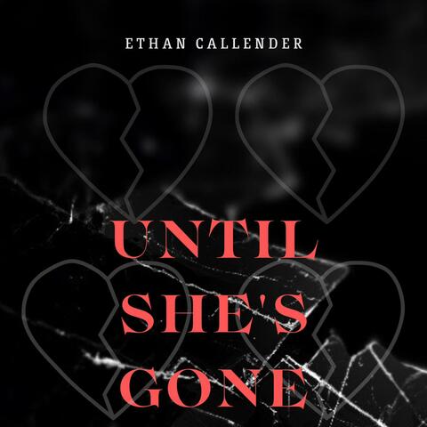 Until She's Gone
