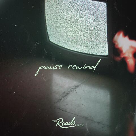 Pause Rewind