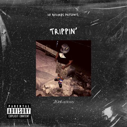 Trippin'