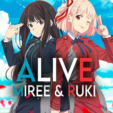 ALIVE (Lycoris Recoil opening theme) (feat. Miree)